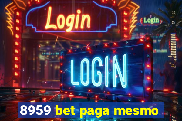 8959 bet paga mesmo
